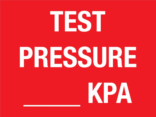 Test Pressure KPA Sign - New Signs