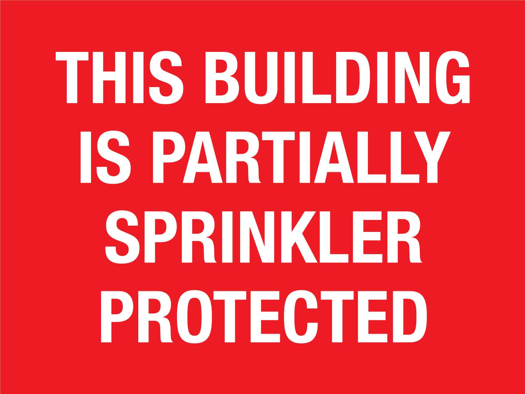This Building is Partially Sprinkler Protected Sign - New Signs