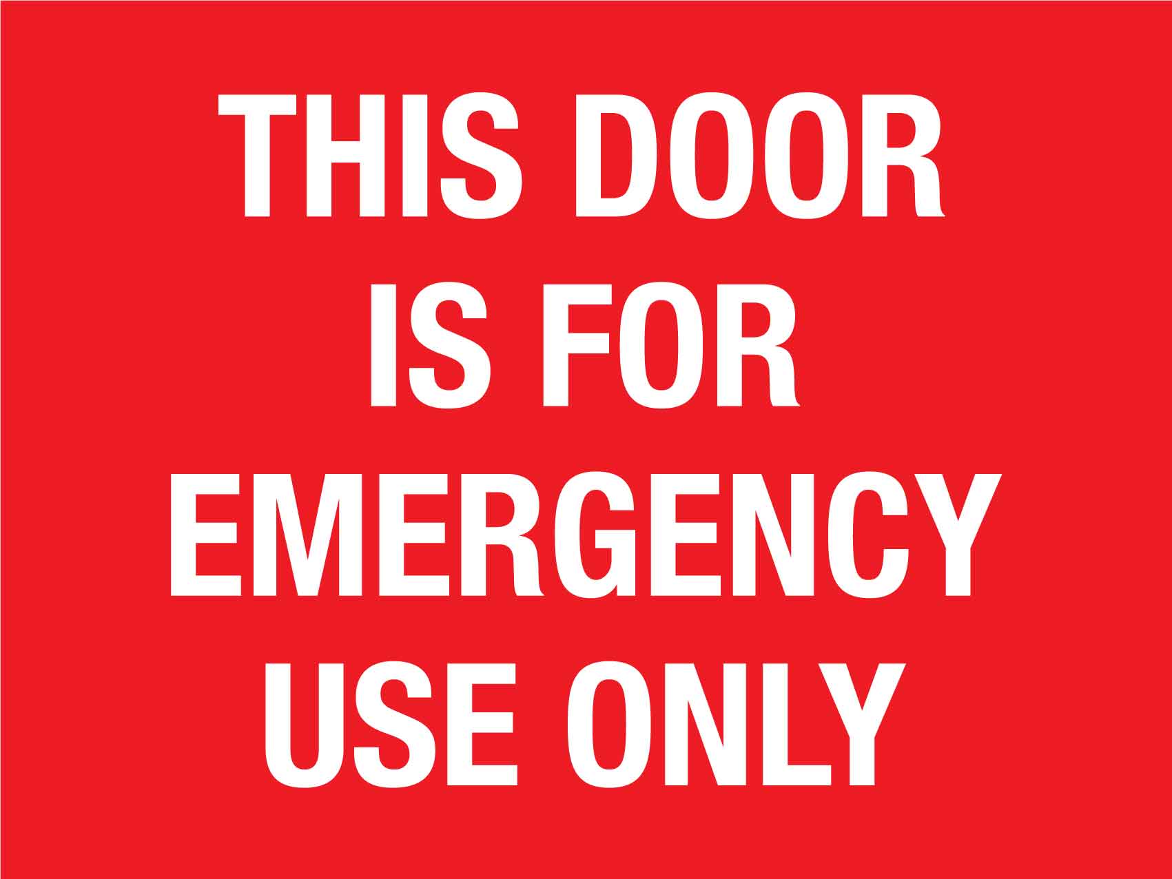 This Door Is For Emergency Use Only Sign - New Signs