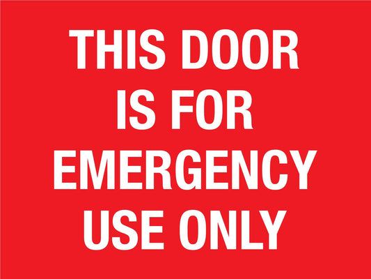 This Door Is For Emergency Use Only Sign - New Signs
