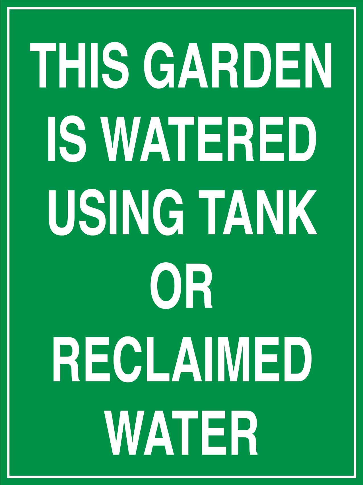 This Garden Is Watered Using Tank Or Reclaimed Water Sign - New Signs