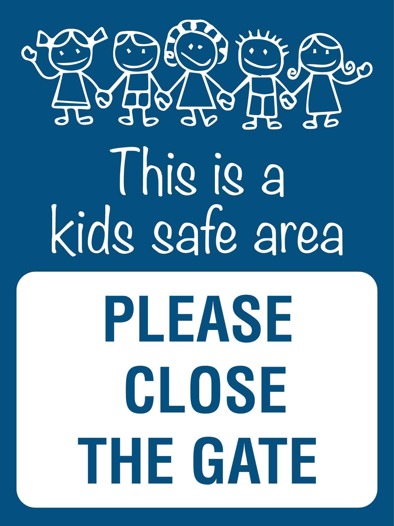 This Is A Kid Safe Area Please Close The Gate Sign - New Signs