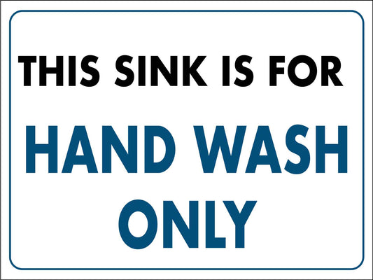 This Sink Is For Hand Wash Only Sign - New Signs