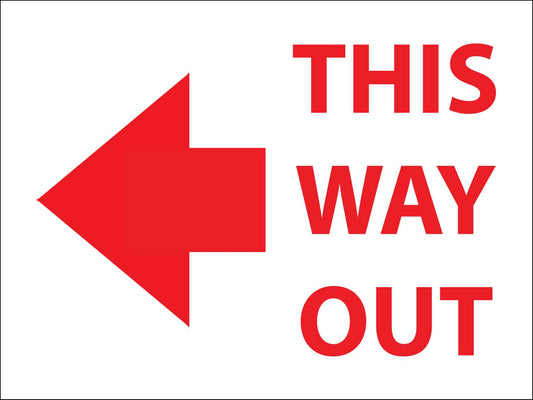 This Way Out Left Sign - New Signs