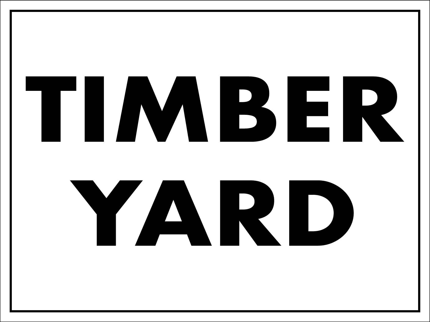 Timber Yard Sign - New Signs
