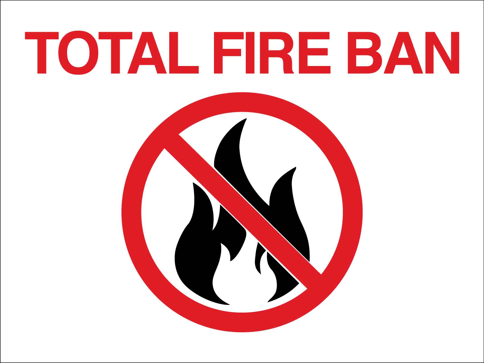 Total Fire Ban Sign - New Signs