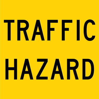 Traffic Hazard Use Multi Message Traffic Sign - New Signs