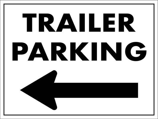 Trailer Parking Left Sign - New Signs