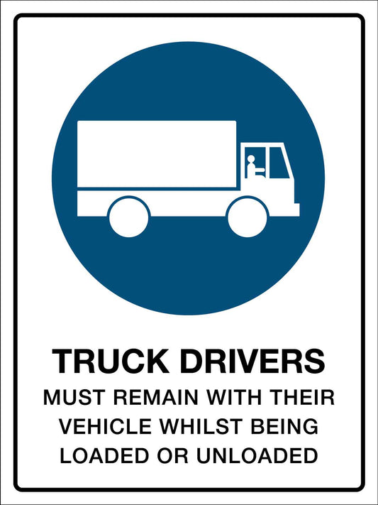 Truck Drivers Must Remain With Their Vehicles Sign - New Signs