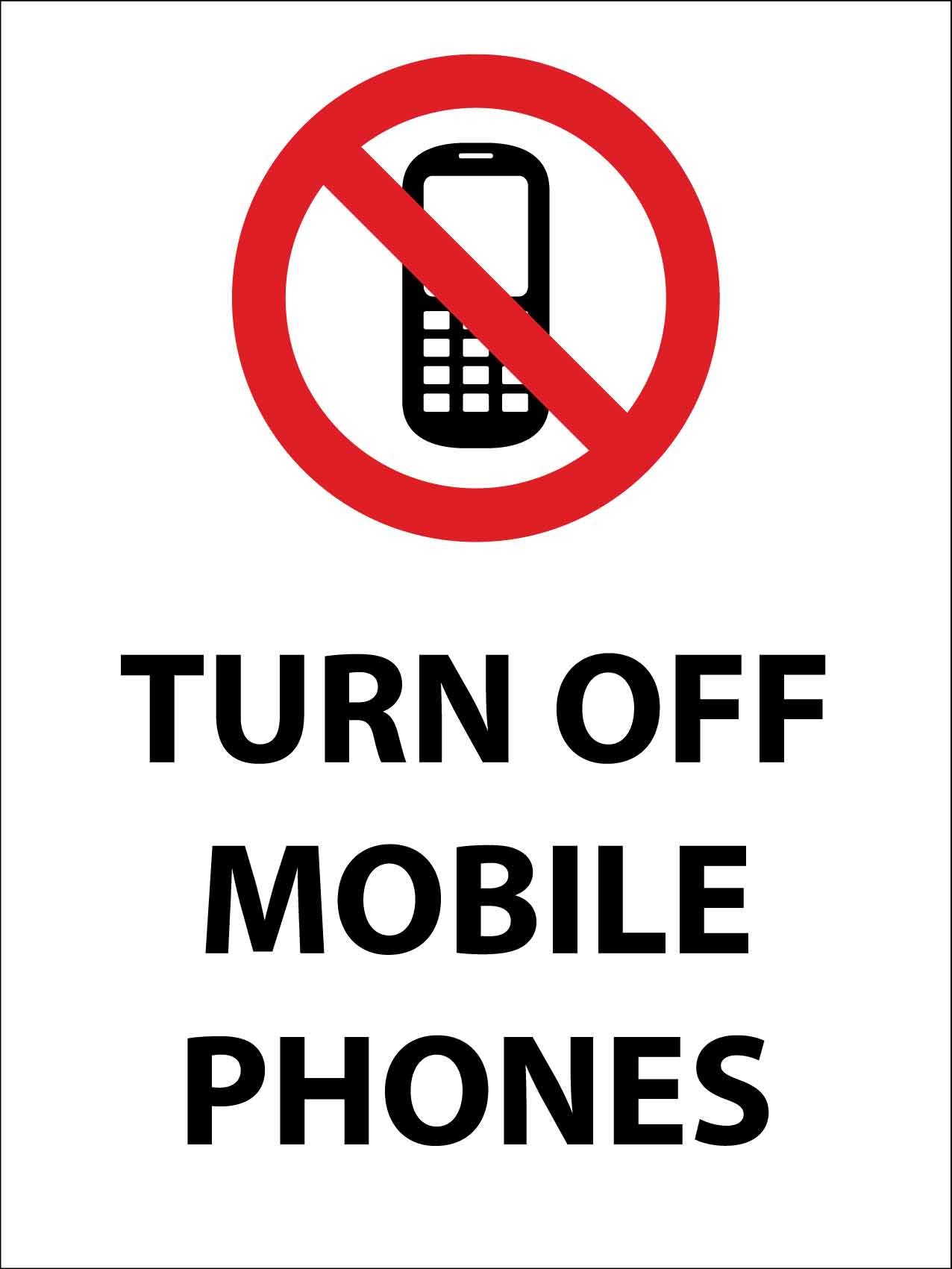 Turn Off Mobile Phones Sign - New Signs