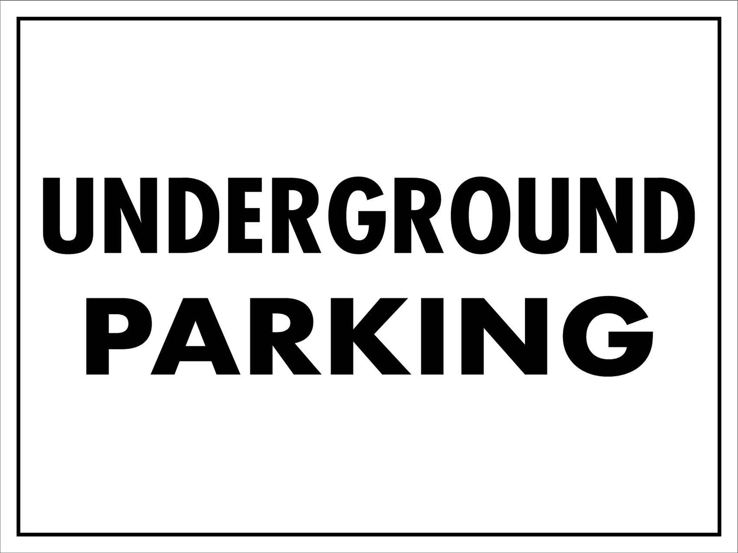 Underground Parking Sign - New Signs