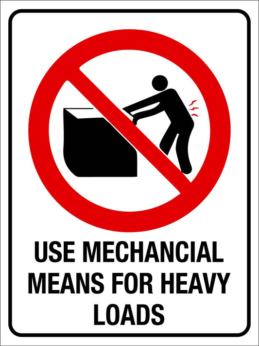 Use Mechanical Means for Heavy Loads Sign - New Signs