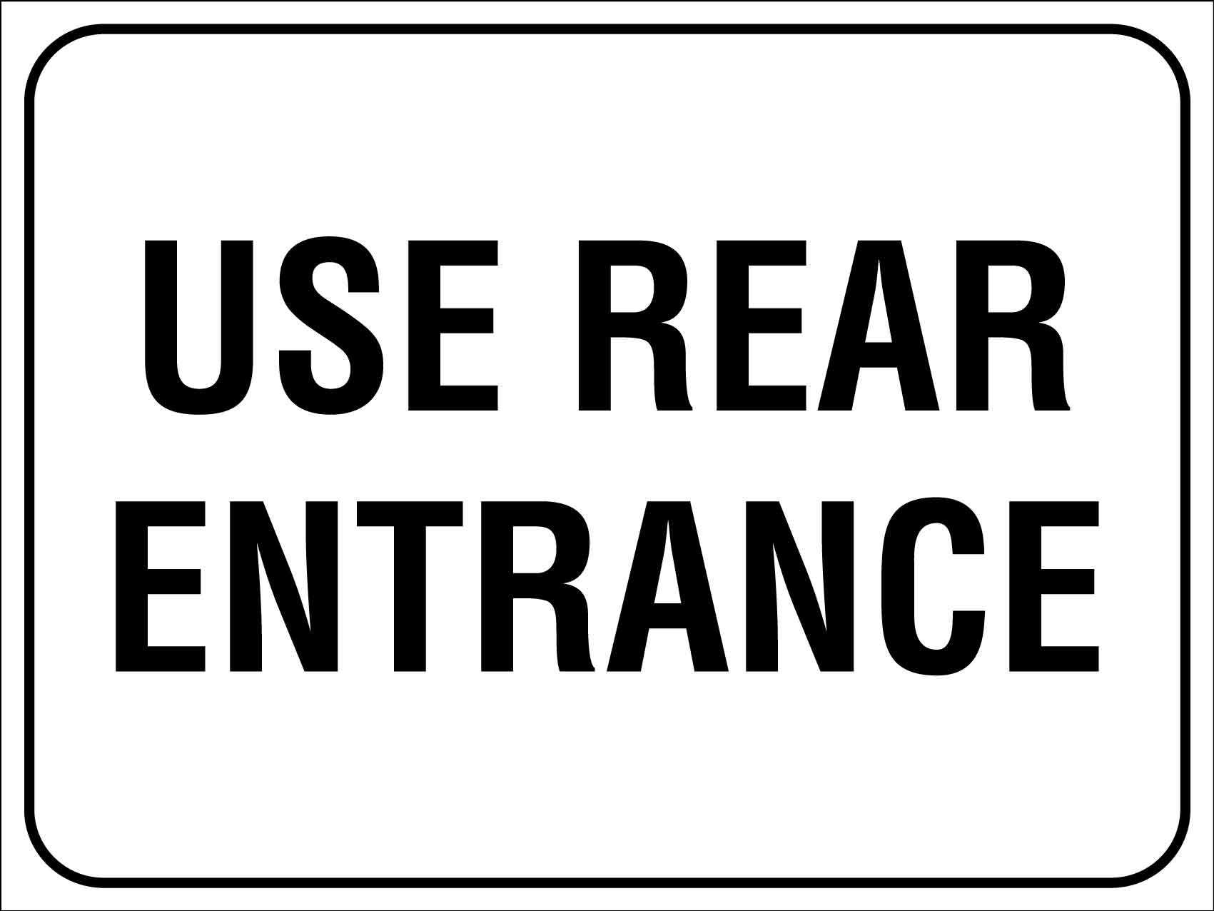 Entrence In Rear Sign Use Rear Entrance Sign – New Signs