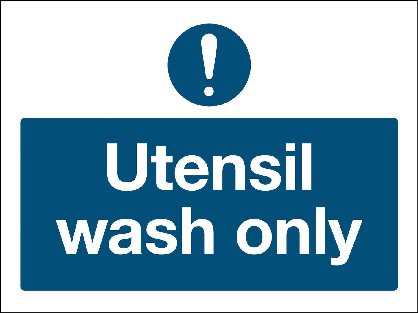 Utensil Wash Only Sign - New Signs