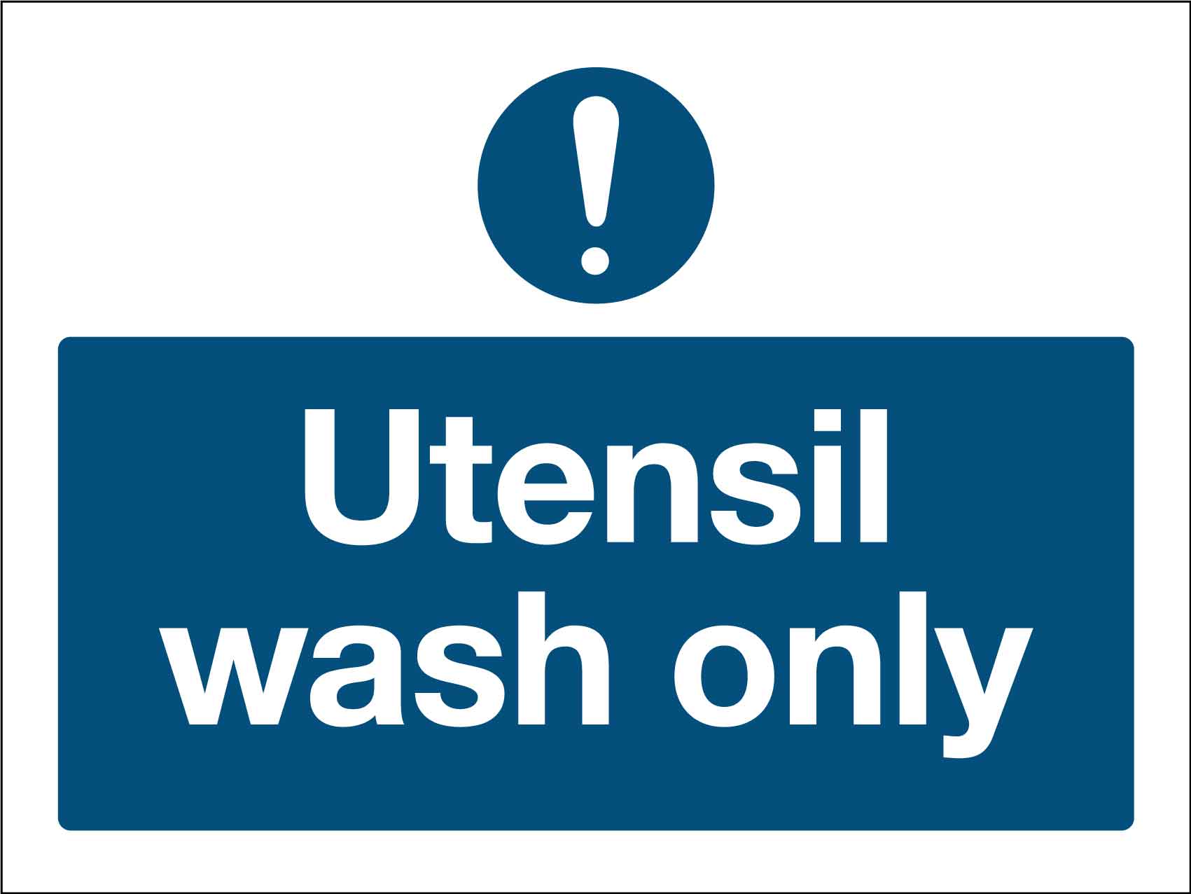 Utensil Wash Only Sign - New Signs