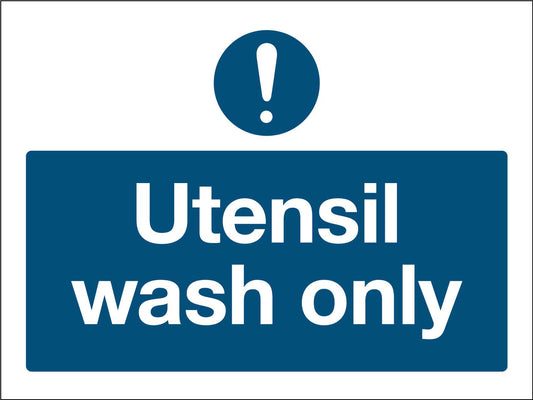 Utensil Wash Only Sign - New Signs