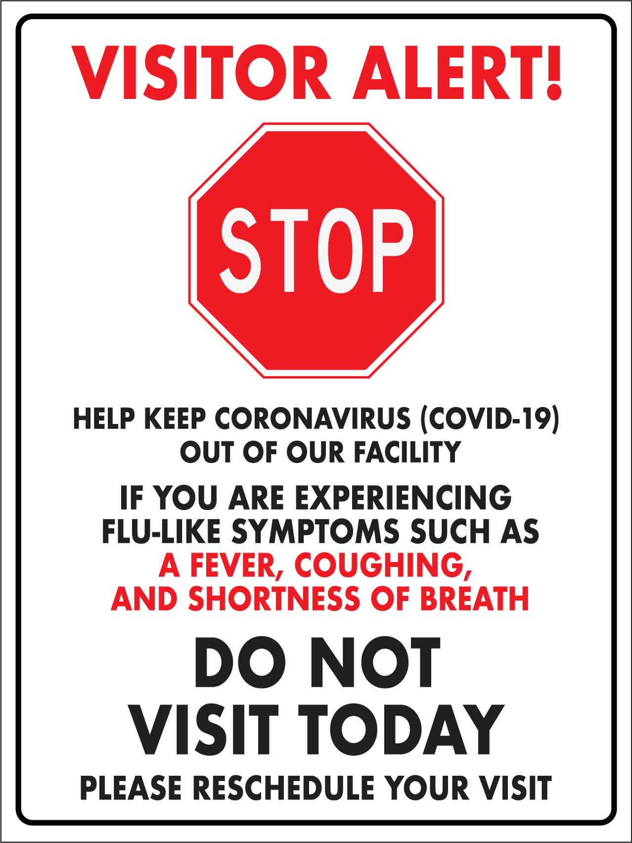 Visitor Alert Stop Do Not Visit Today Sign - New Signs