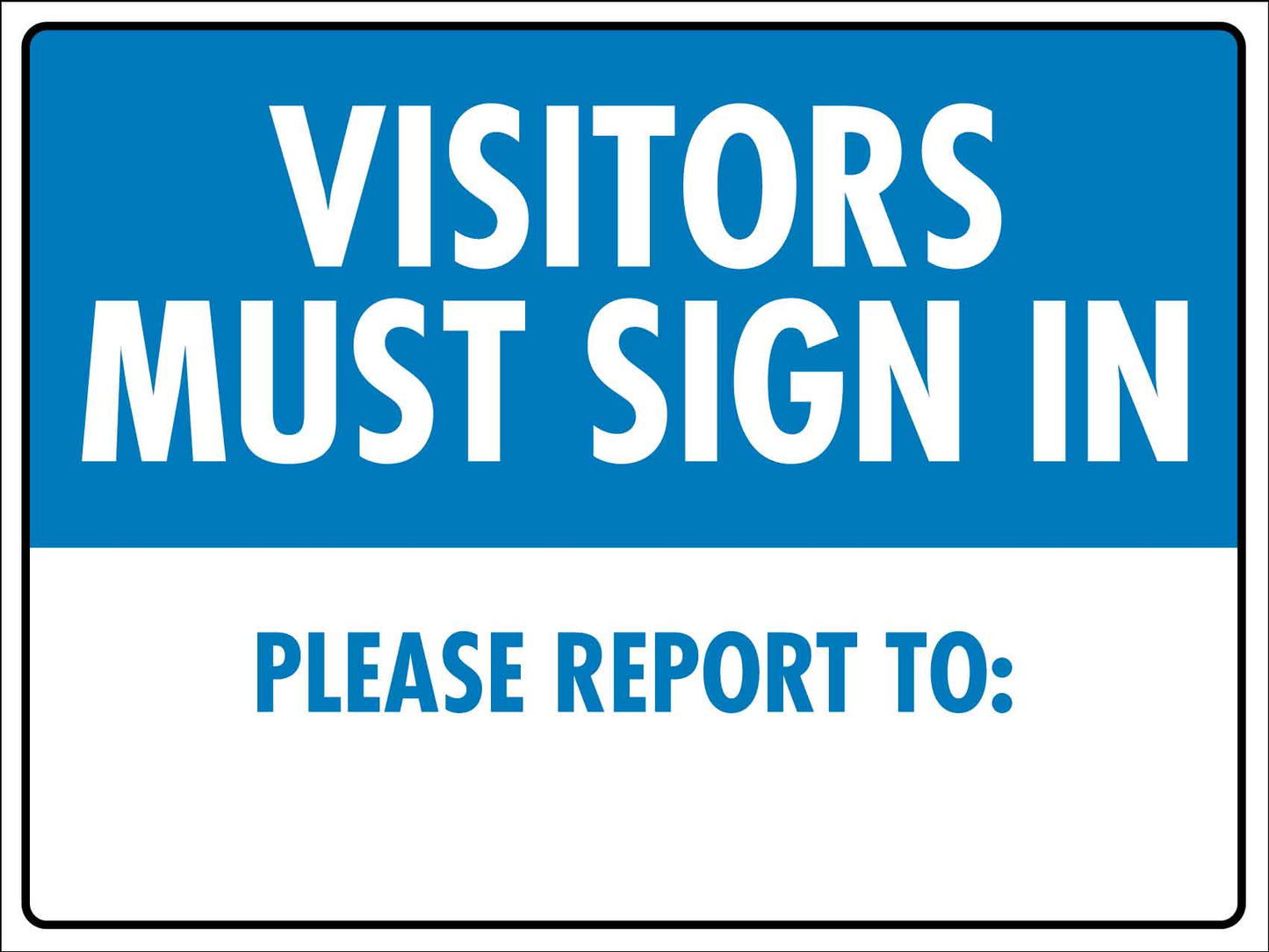 Visitors Must Sign In Sign - New Signs