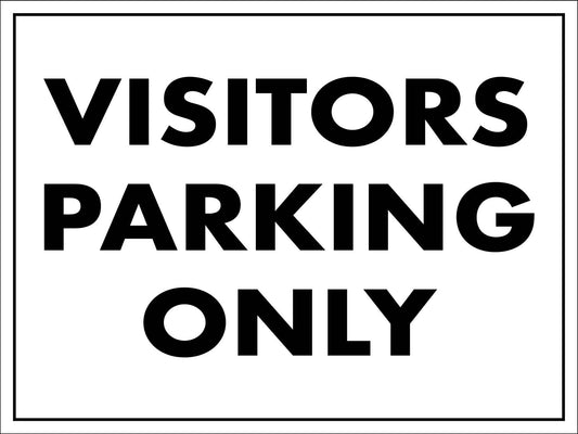 Visitors Parking Only Sign - New Signs