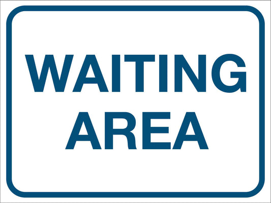 Waiting Area Sign - New Signs