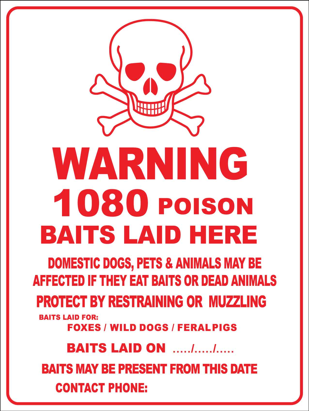 Warning 1080 Poison Baits Laid Here Sign - New Signs