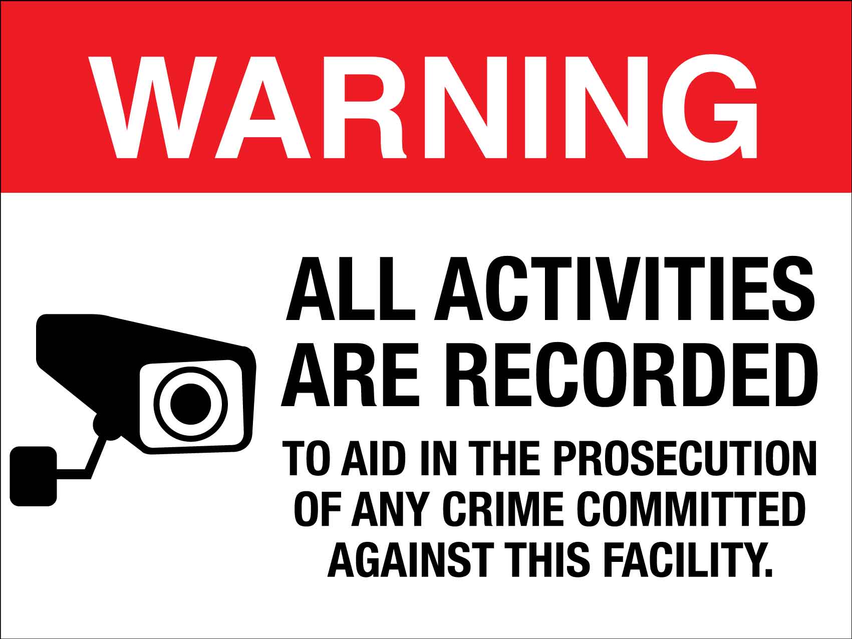 Warning All Activities Are Recorded Sign – New Signs