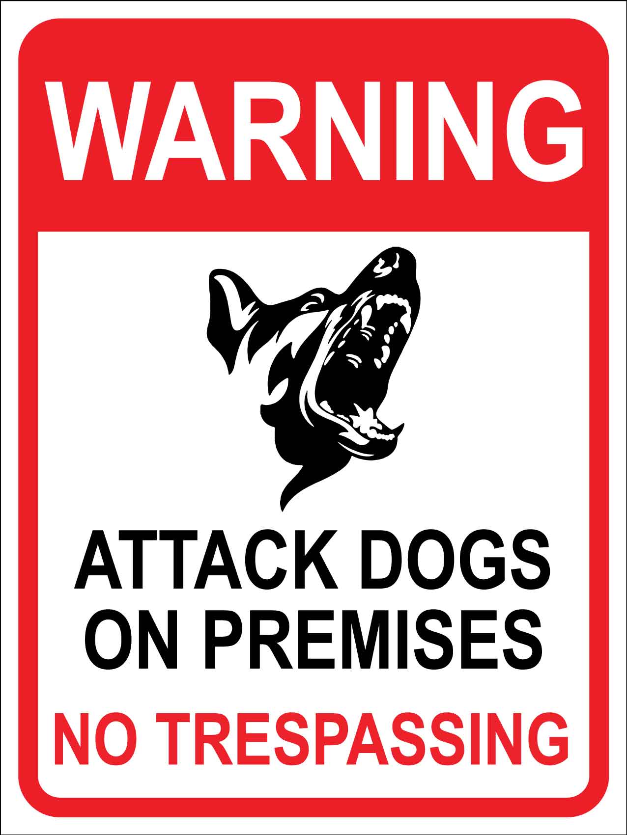 Warning Attack Dogs On Premises No Trespassing Sign - New Signs