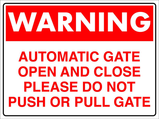 Warning Automatic Gate Sign - New Signs
