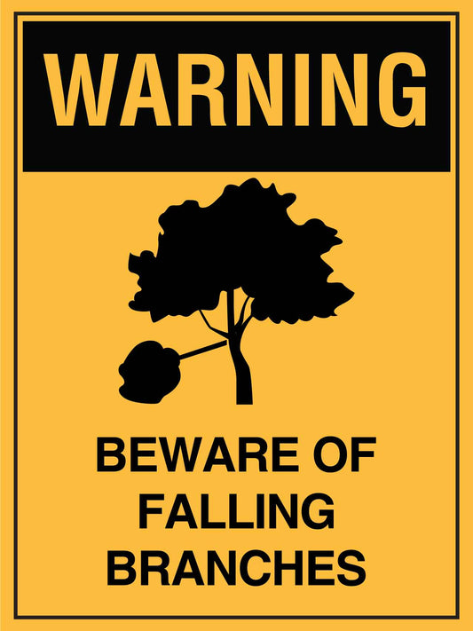 Warning Beware of Falling Branches Sign - New Signs