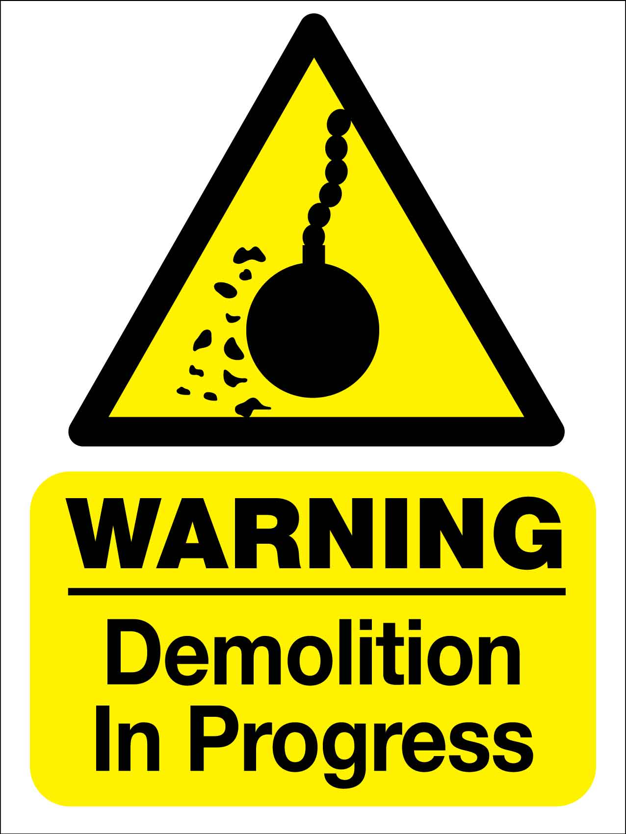 Warning Demolition In Progress Sign - New Signs