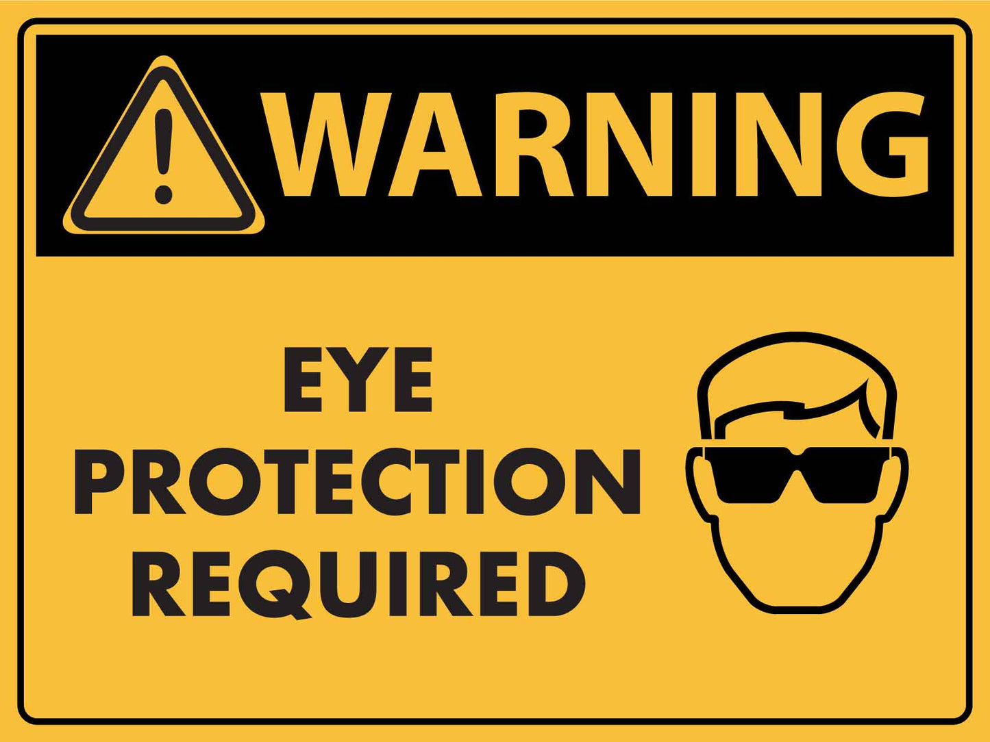 Warning Eye Protection Required Sign - New Signs