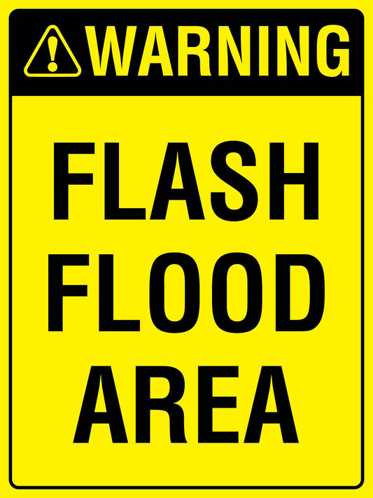 Warning Flash Flood Area Bright Yellow Sign - New Signs
