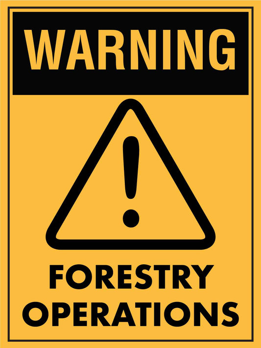 Warning Forestry Operations Sign - New Signs