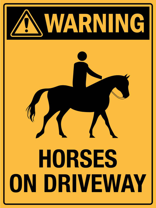 Warning Horses On Driveway Sign - New Signs