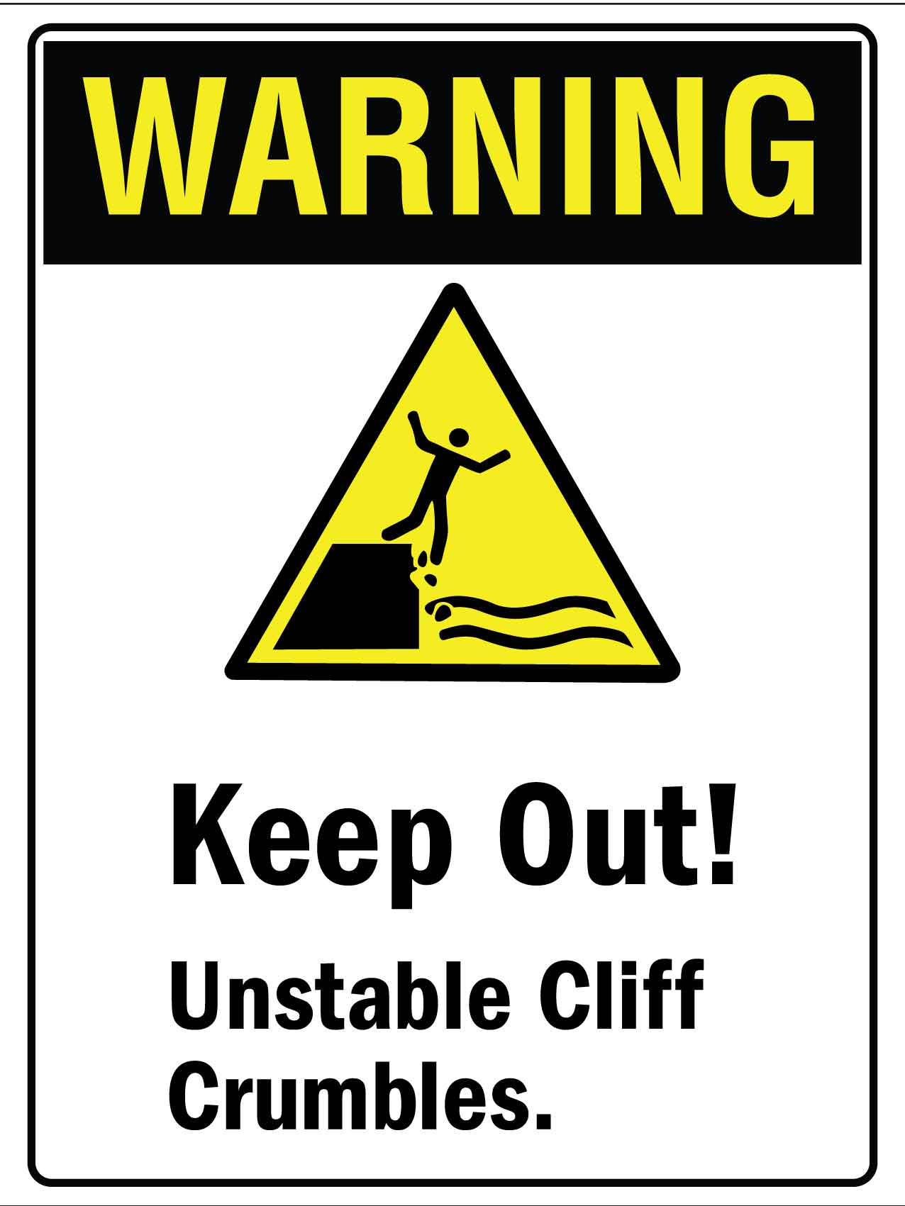 Warning Keep Out Unstable Cliff Crumbles Sign - New Signs