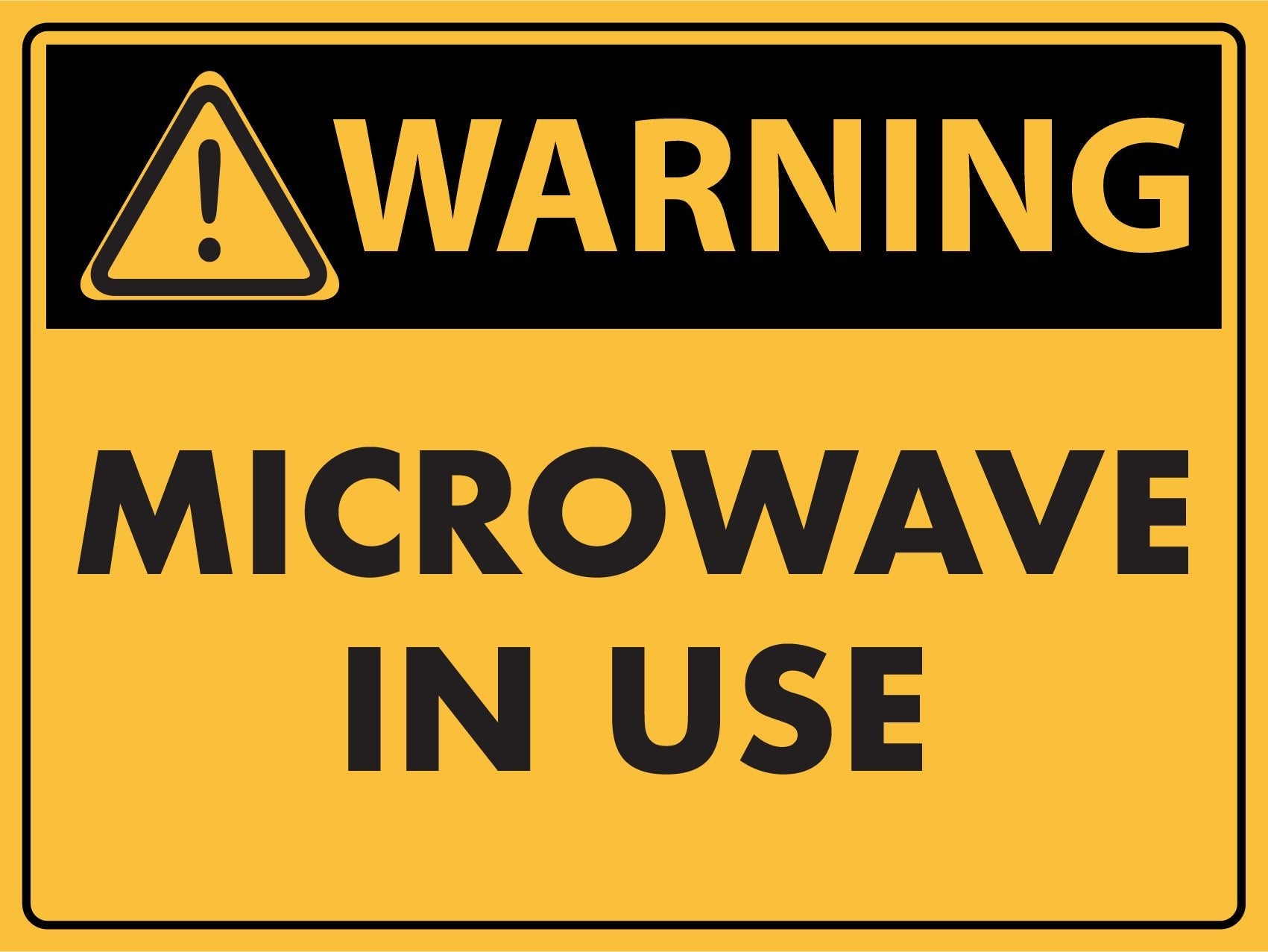 Warning Microwave In Use Sign - New Signs