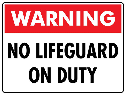 Warning No Lifeguard On Duty Sign - New Signs