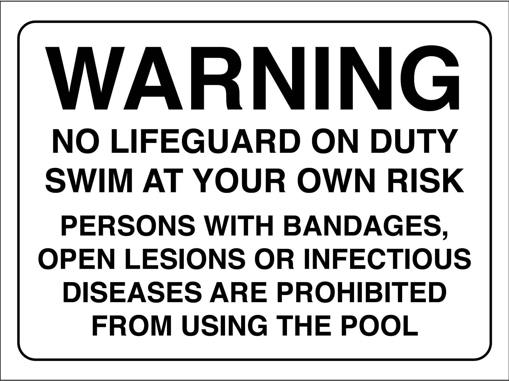 Warning No Lifeguard on Duty Swim at Own Risk Text Sign - New Signs