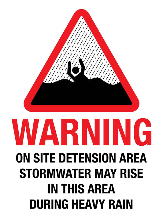 Warning On Site Detension Area Stormwater May Rise Sign - New Signs