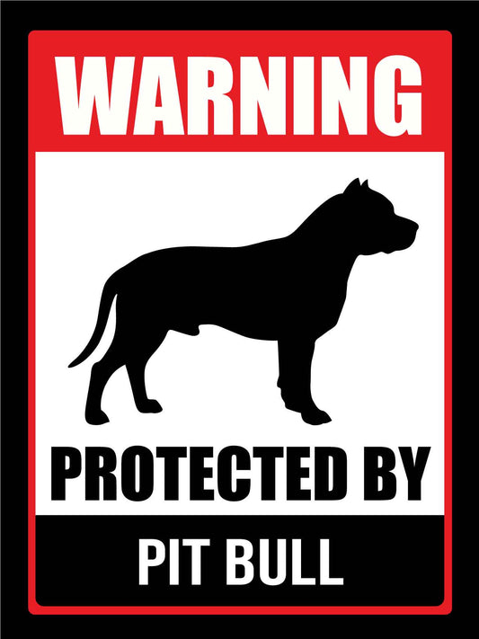 Warning Protected By Pit Bull Sign - New Signs