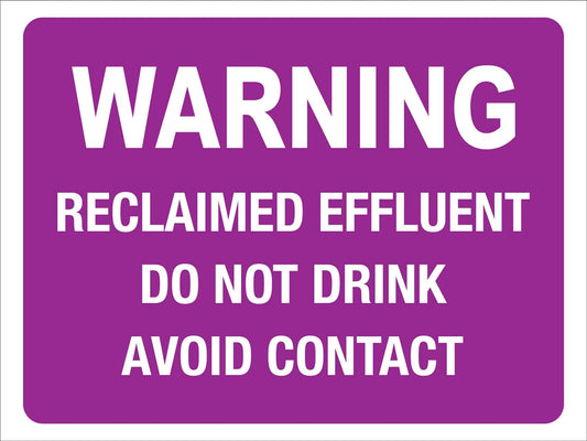 Warning Reclaimed Effluent Sign - New Signs