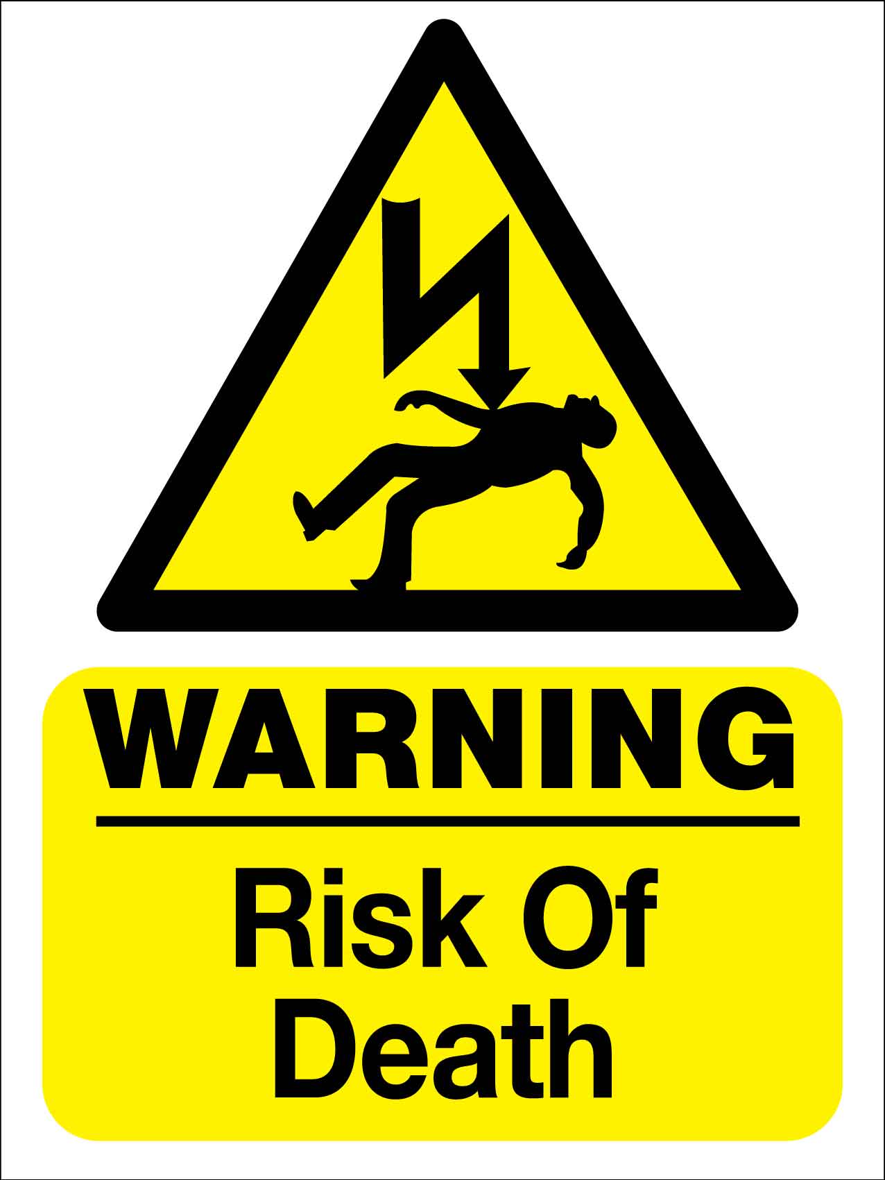 Warning Risk Of Death Sign - New Signs