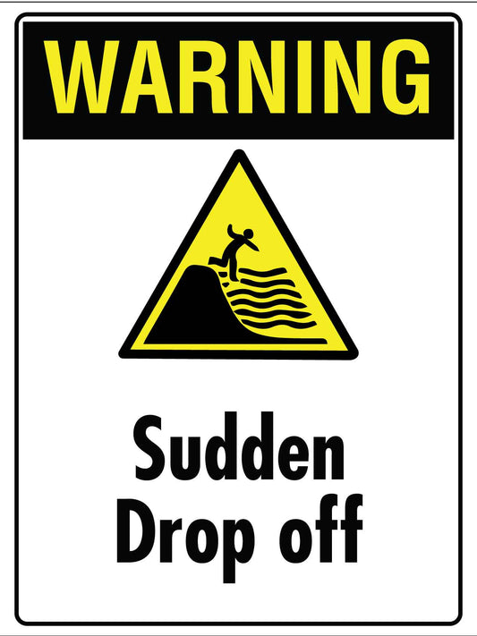 Warning Sudden Drop Off Sign - New Signs