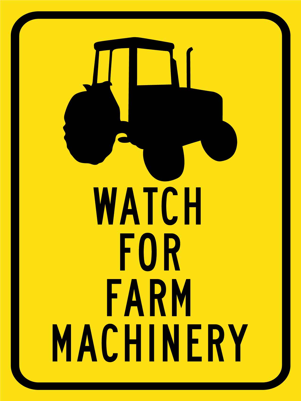 Watch For Farm Machinery Sign - New Signs