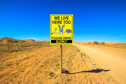 We Live Here Too Please Drive Slowly Bright Yellow Sign - New Signs