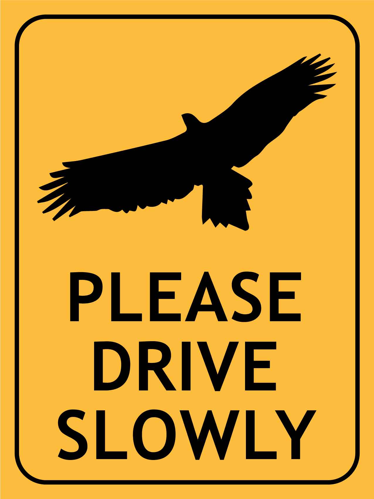 Wedge Tail Eagle Please Drive Slowly Sign - New Signs