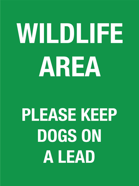 Wildlife Area Please Keep Dogs on a Lead Sign - New Signs