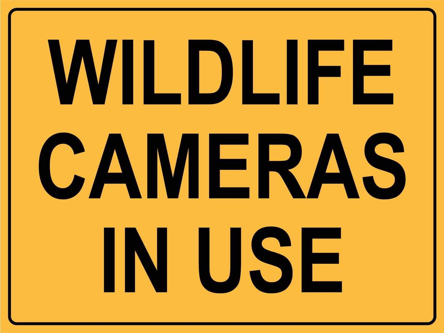 Wildlife Cameras in Use Sign - New Signs