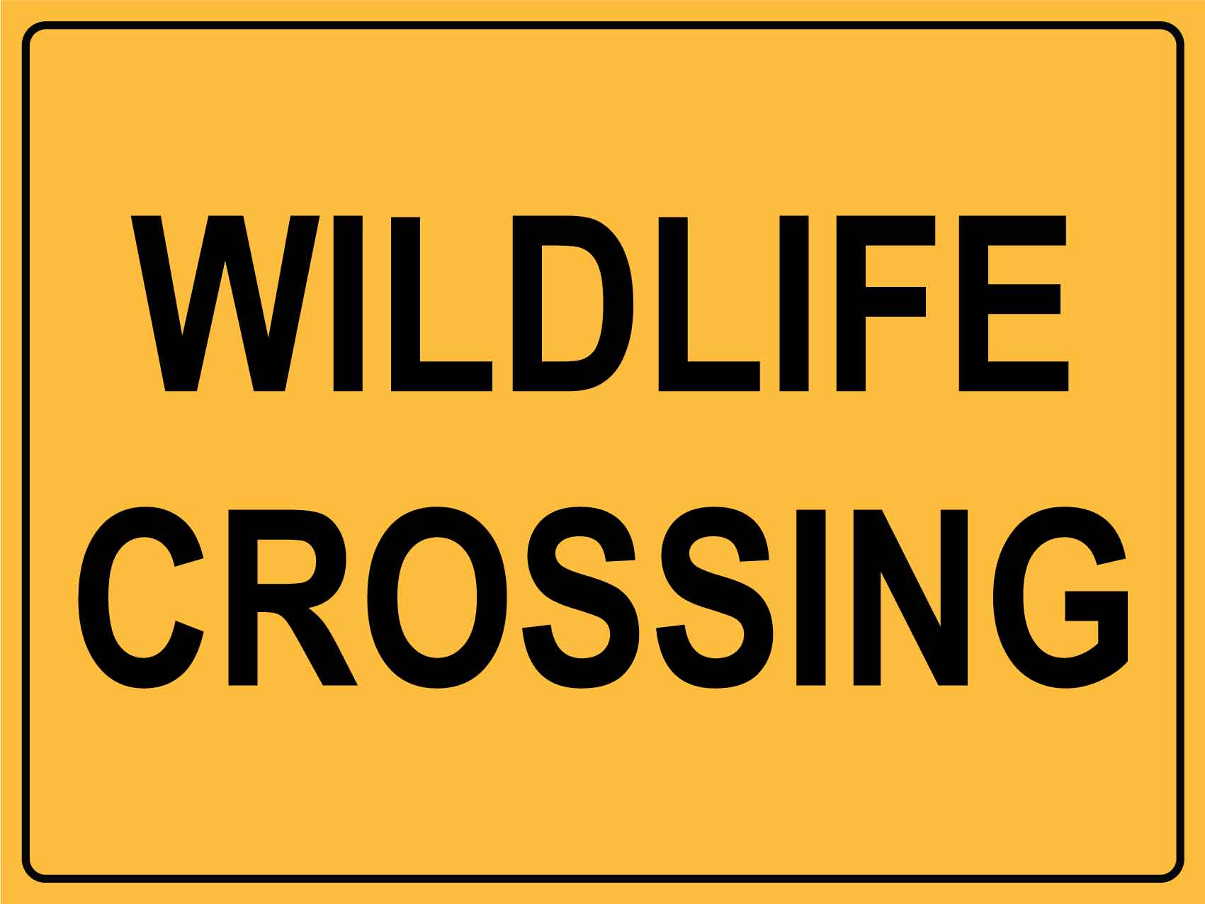 Wildlife Crossing Sign - New Signs