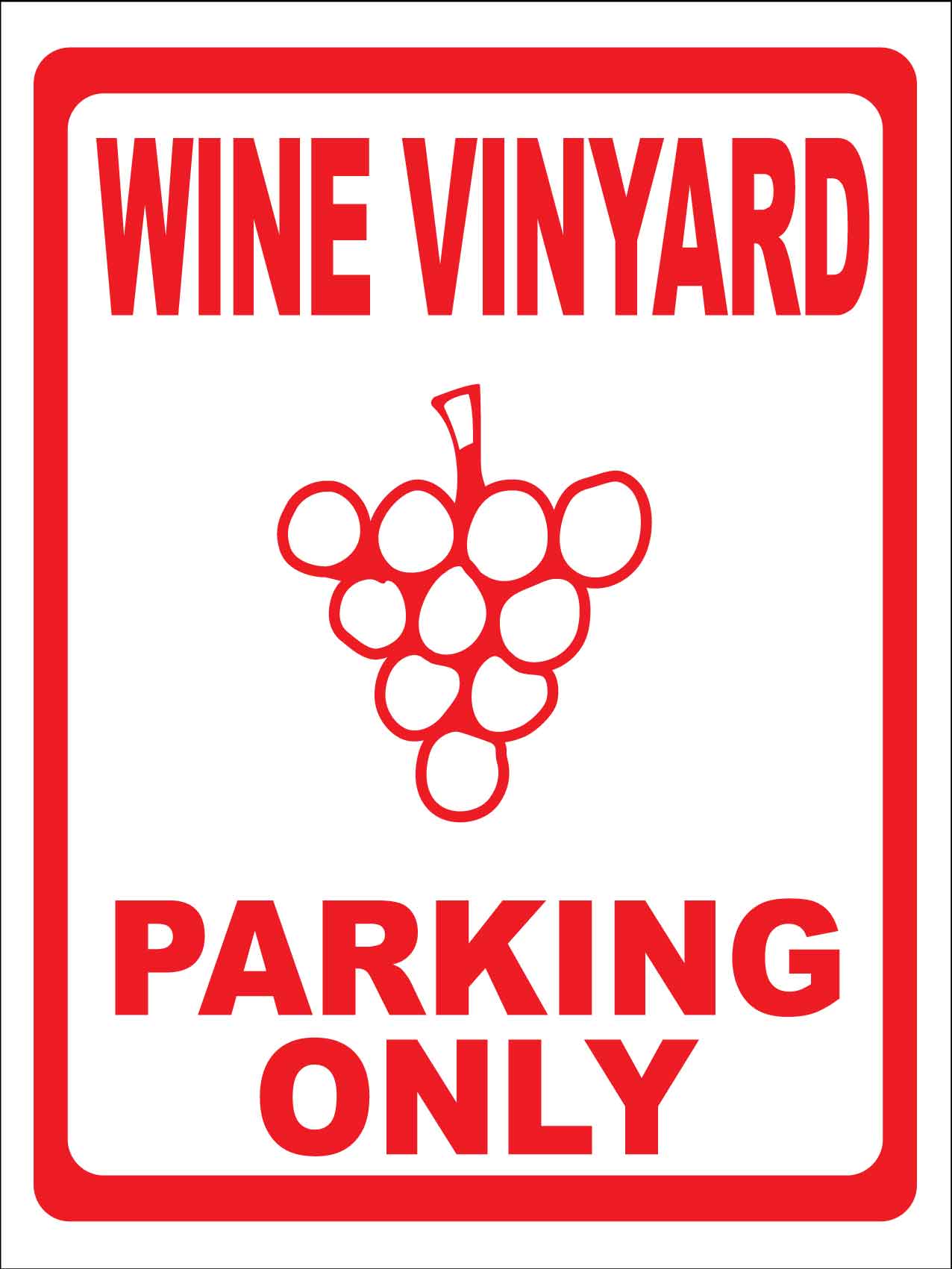 Wine Vineyard Parking Only Sign - New Signs